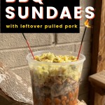 BBQ Sundaes with Leftover Pulled Pork 7 BBQ Sundaes